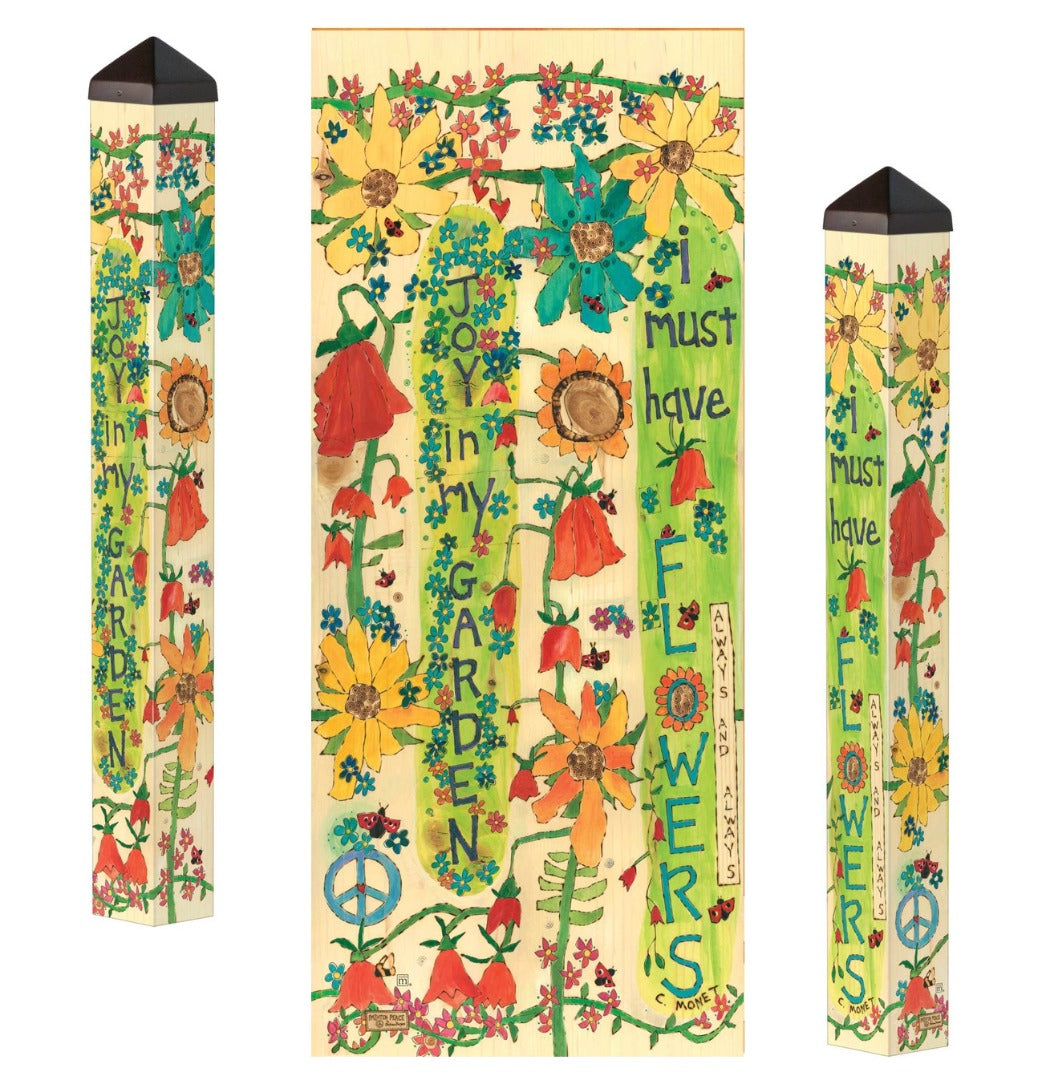 I Must Have Flowers Art Pole 40 Inches