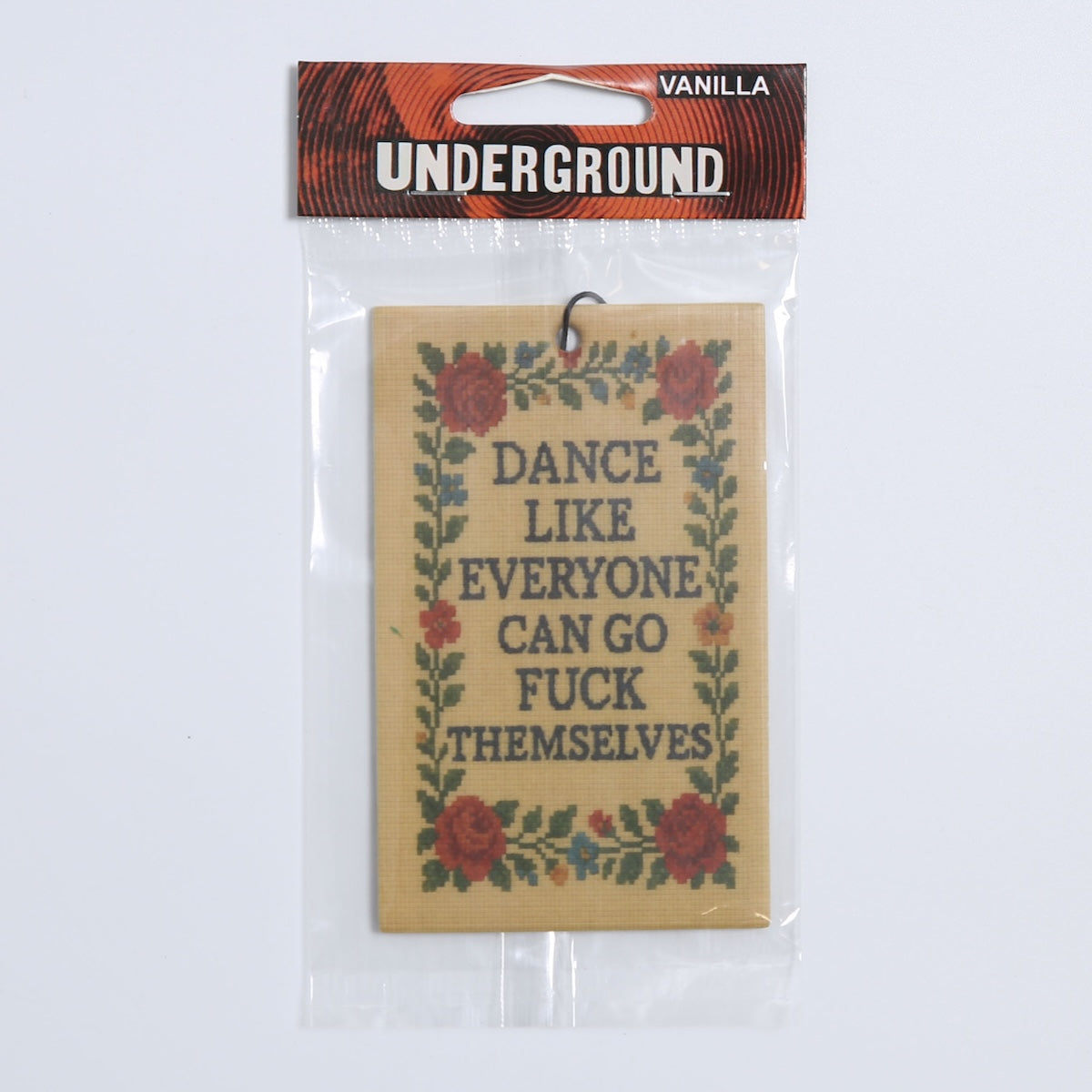 Dance Like Everyone Can Go F-k Themselves Air Freshener
