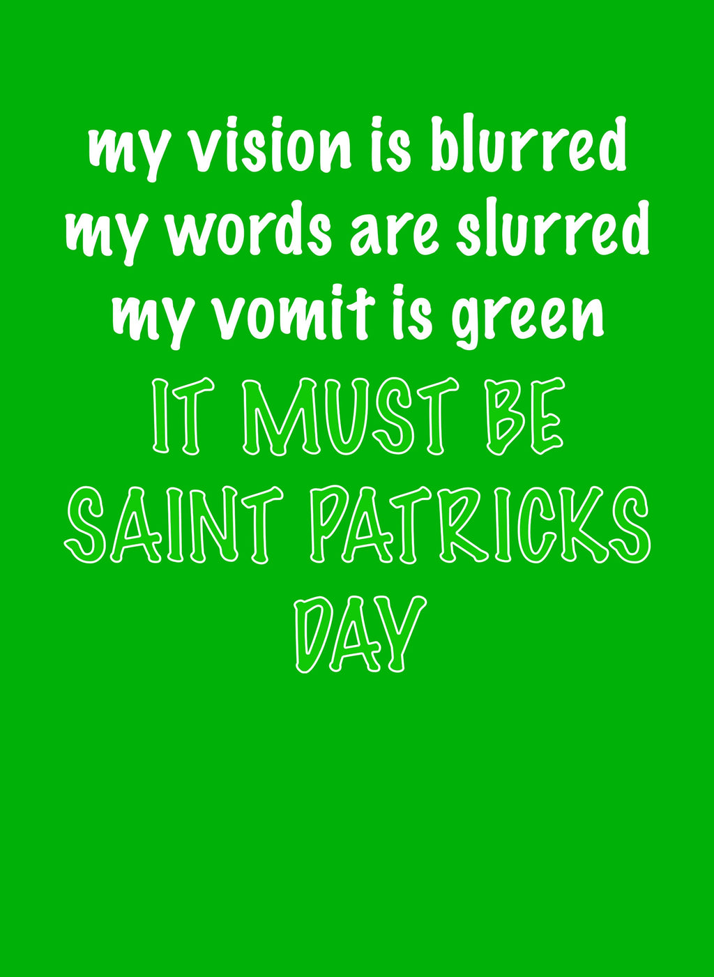 It Must Be Saint Patricks Day T-Shirt