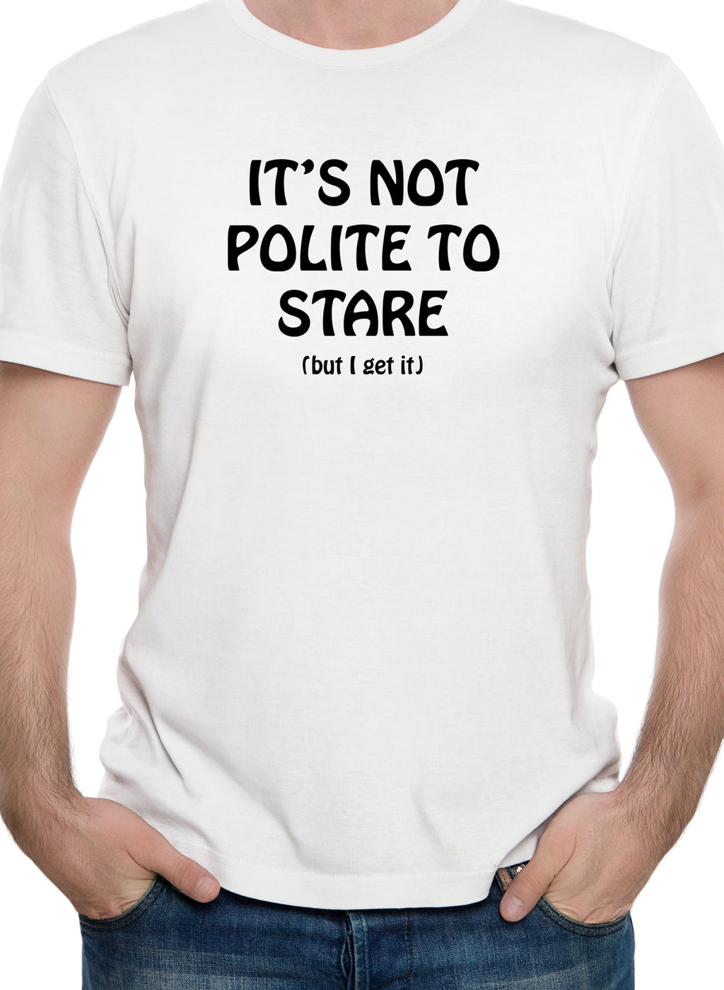 It’s Not Polite To Stare T-Shirt
