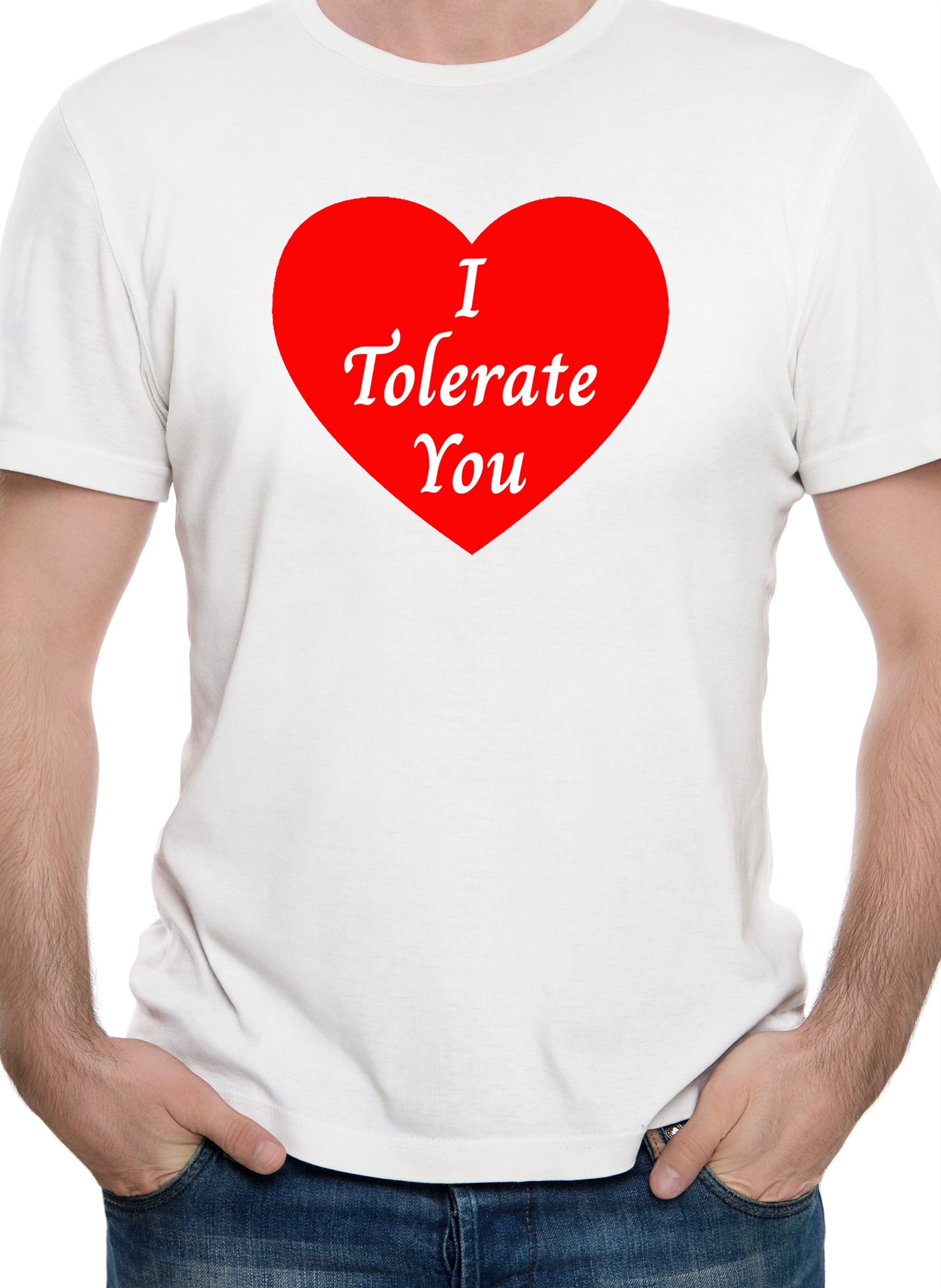 I  Tolerate You T-Shirt
