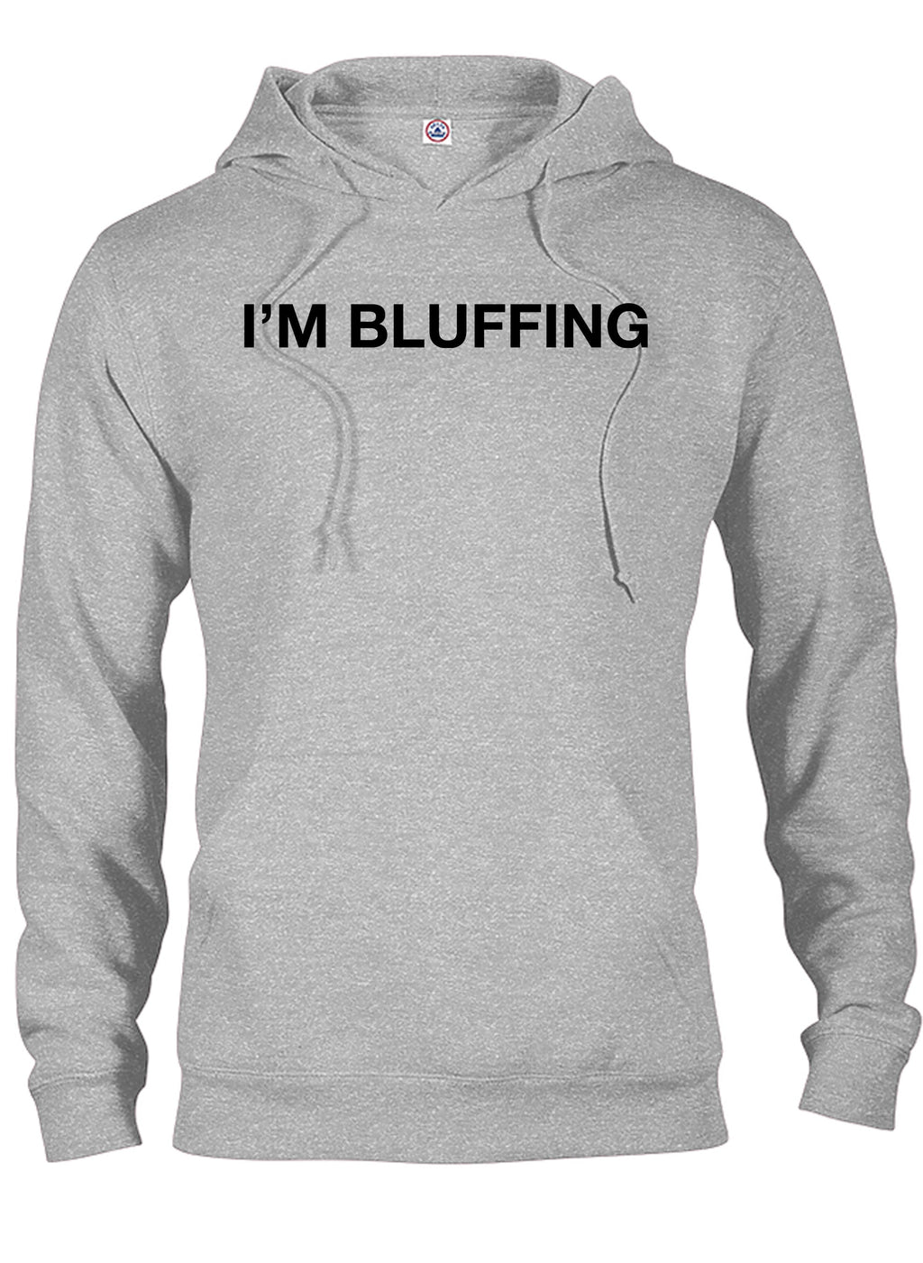 I’m Bluffing T-Shirt