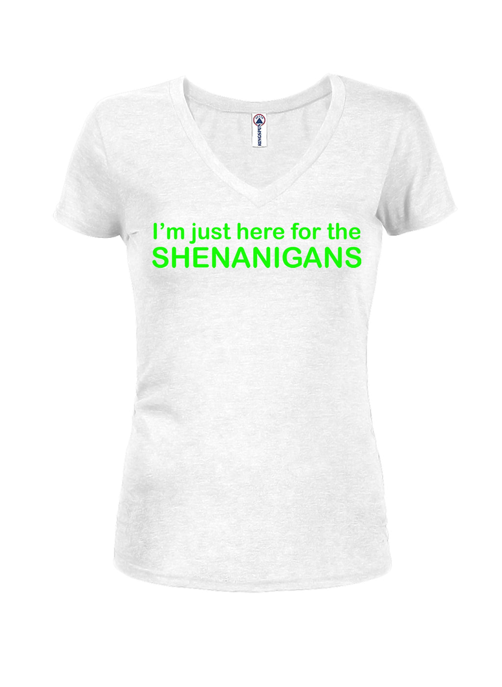 I'm Just Here for the Shenanigans T-Shirt