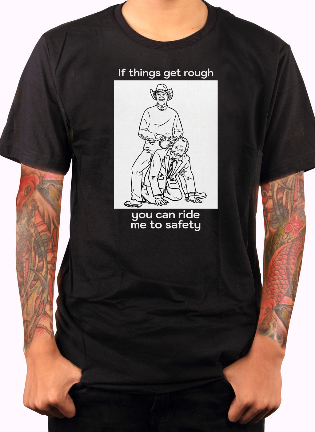 If things get rough you can ride me to safety T-Shirt