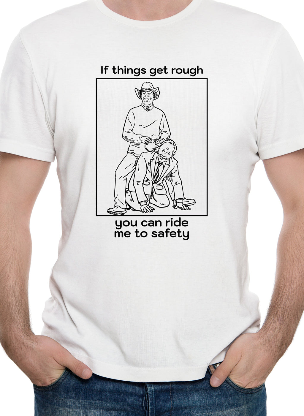 If things get rough you can ride me to safety T-Shirt