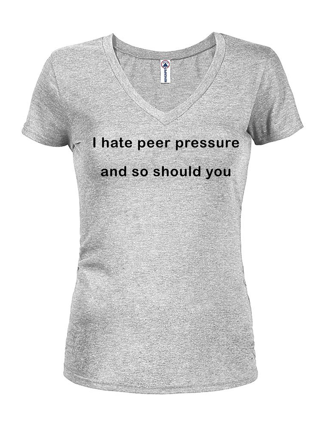 I hate peer pressure and so should you T-Shirt