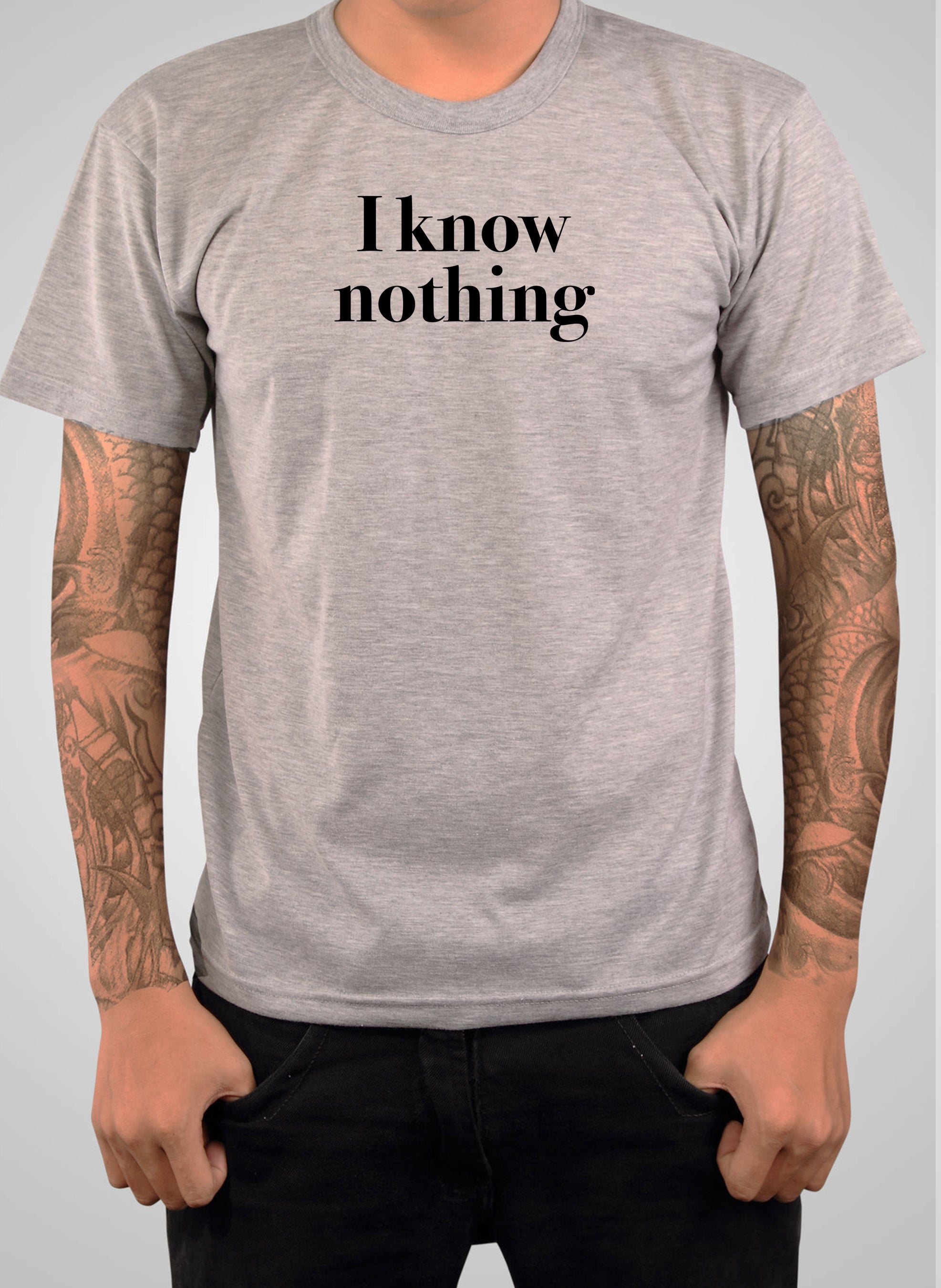 I know nothing T-Shirt