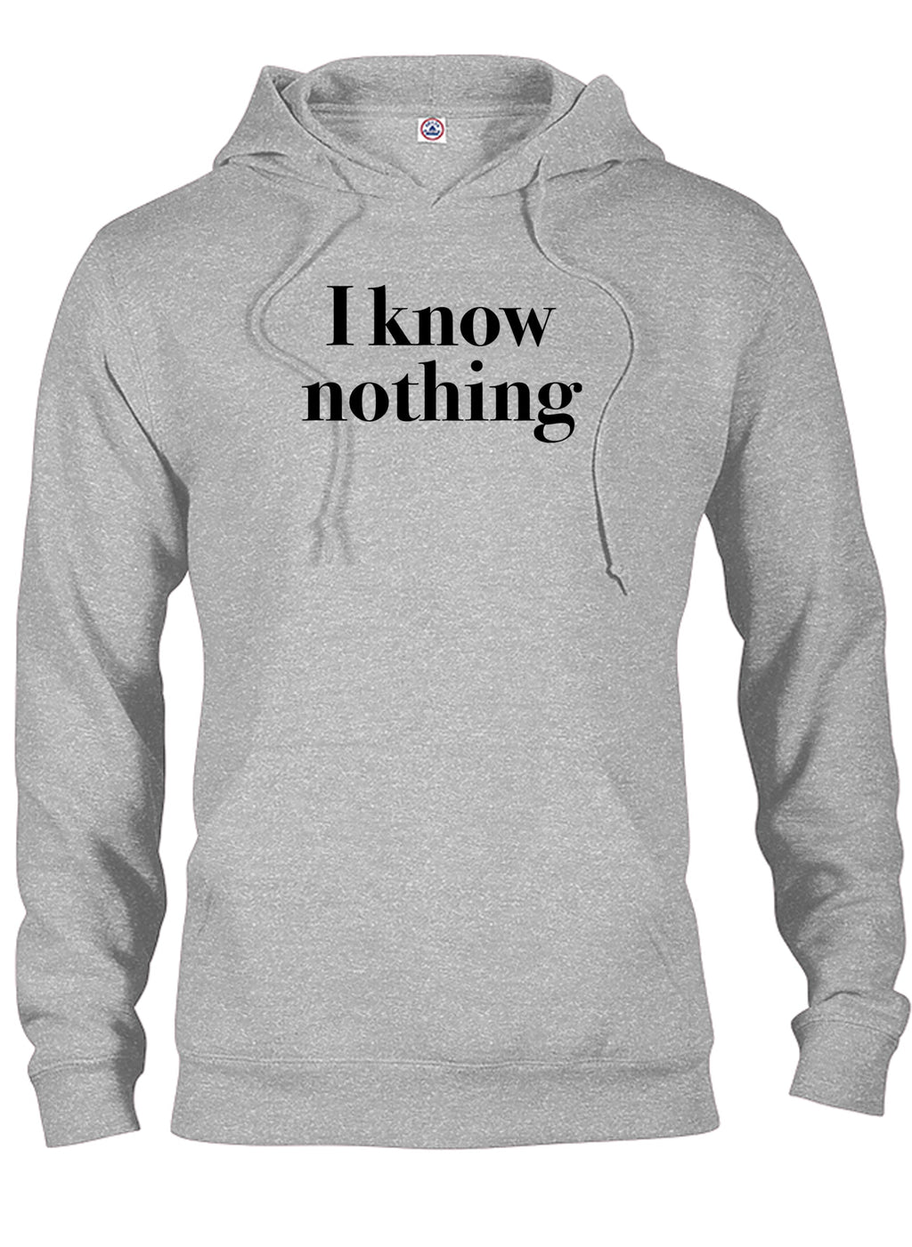 I know nothing T-Shirt