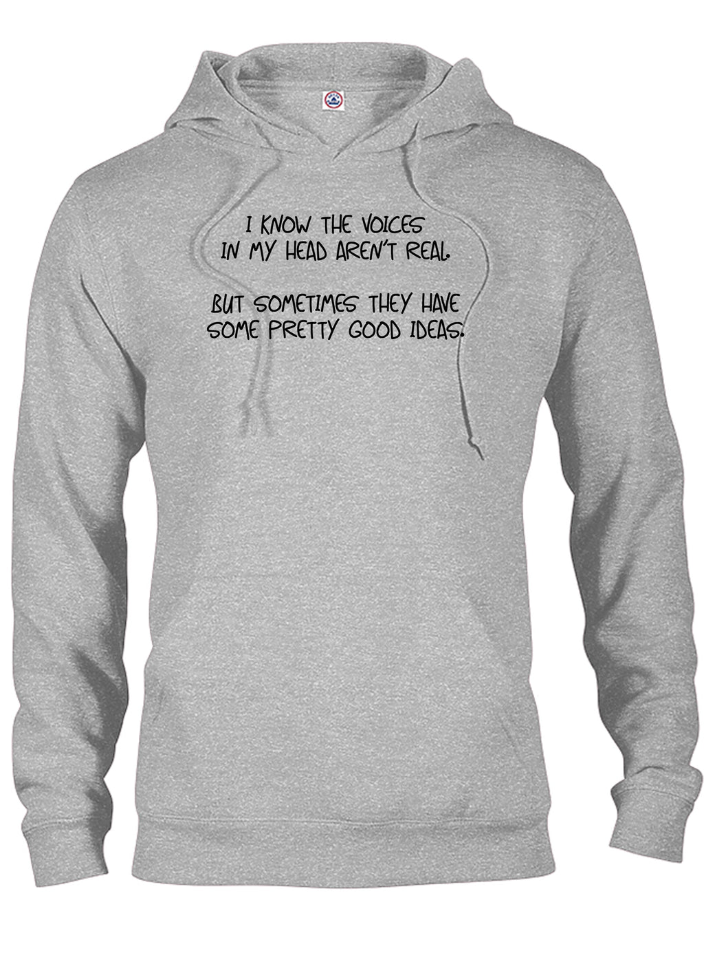 I know the voices in my head aren’t real T-Shirt