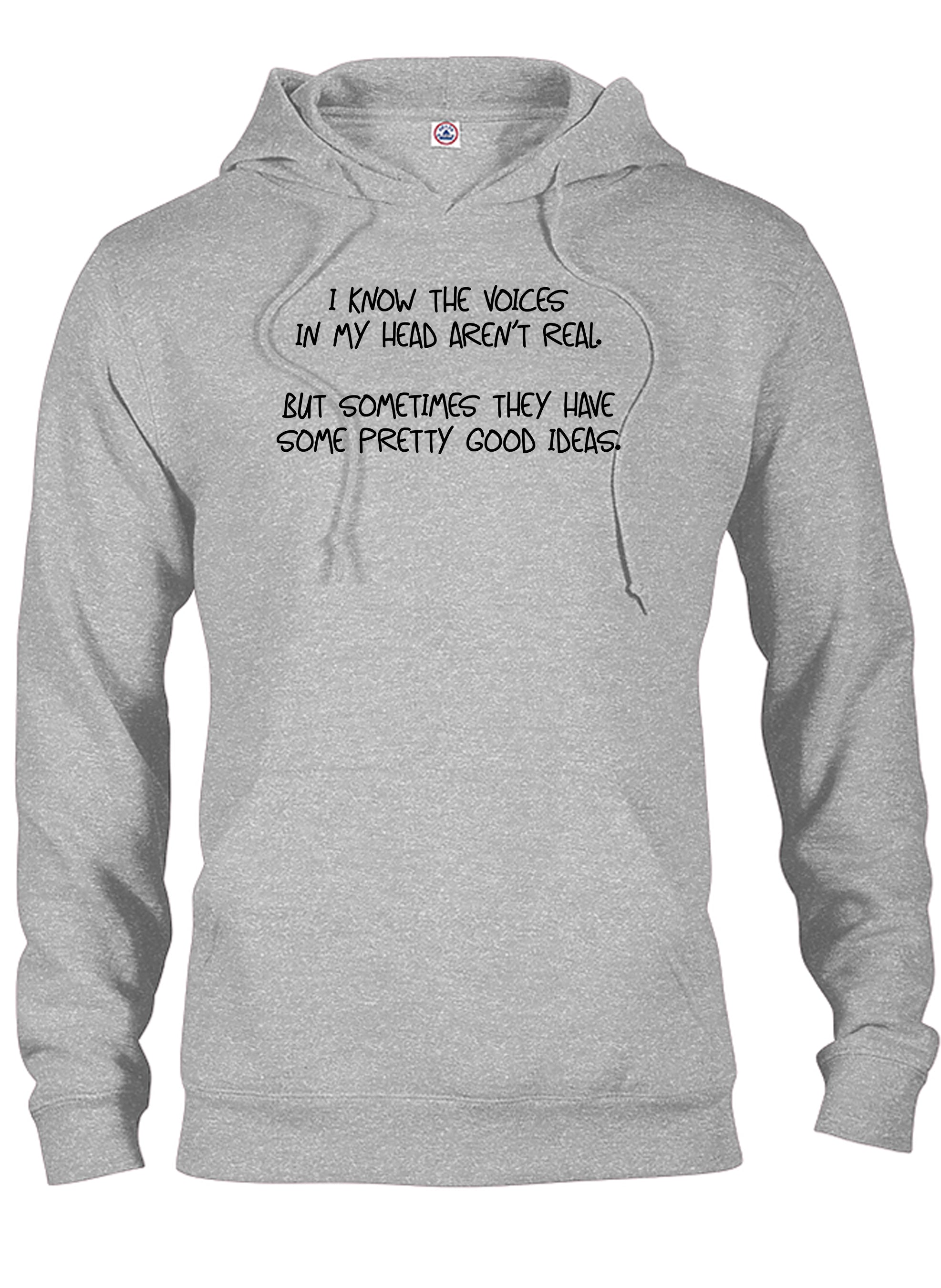 I know the voices in my head aren’t real T-Shirt