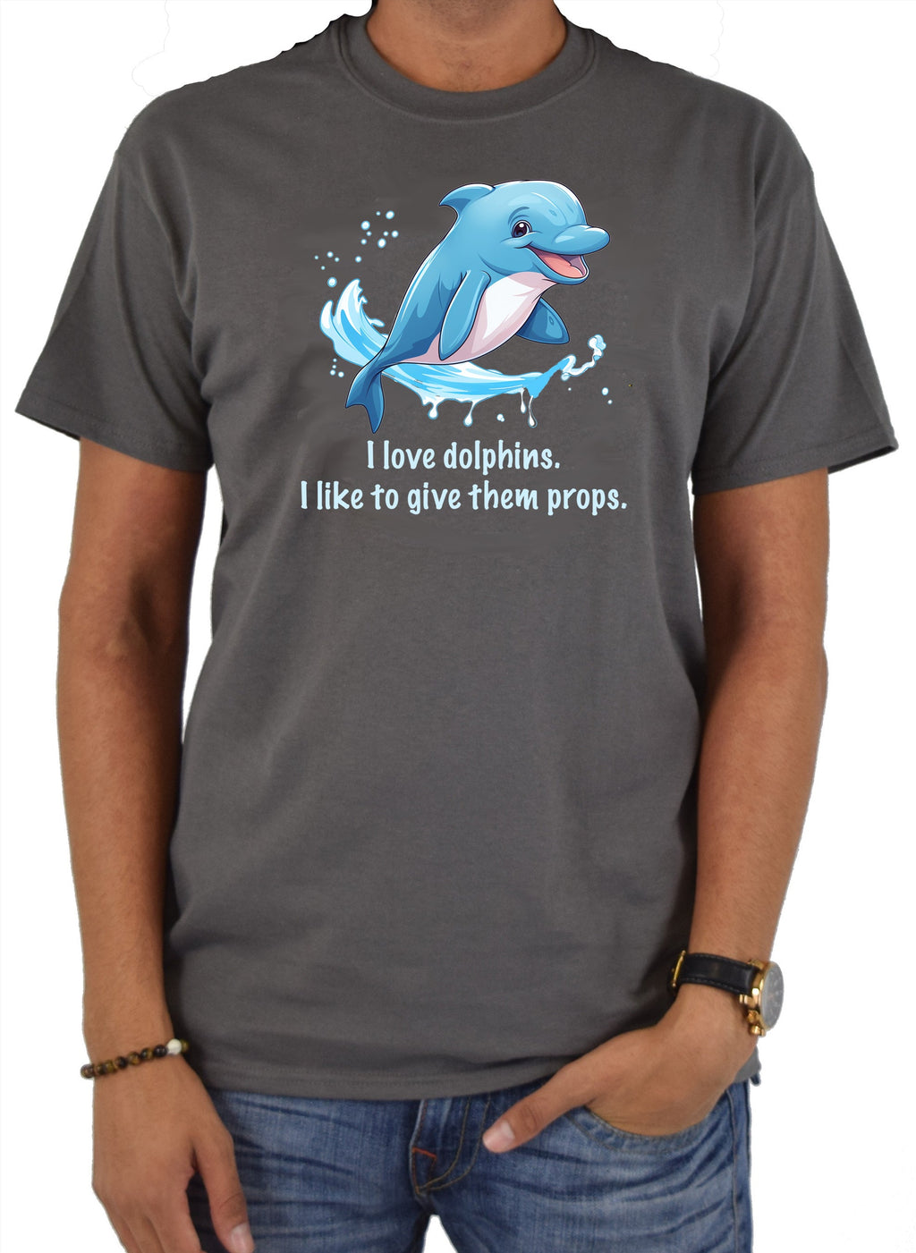 I love dolphins. I like to give them props T-Shirt