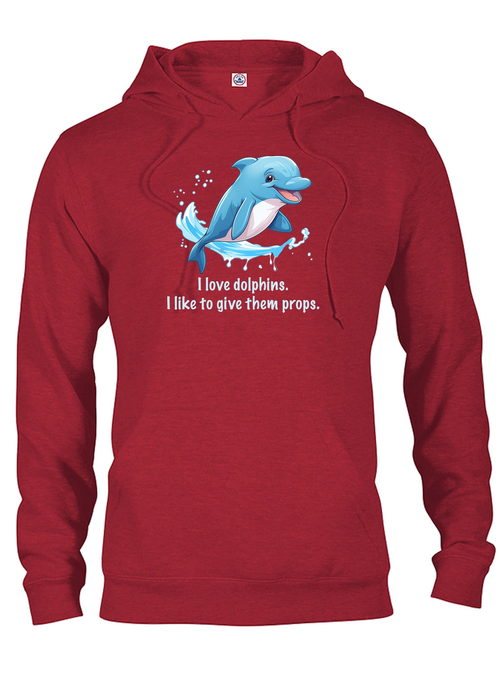 I love dolphins. I like to give them props T-Shirt