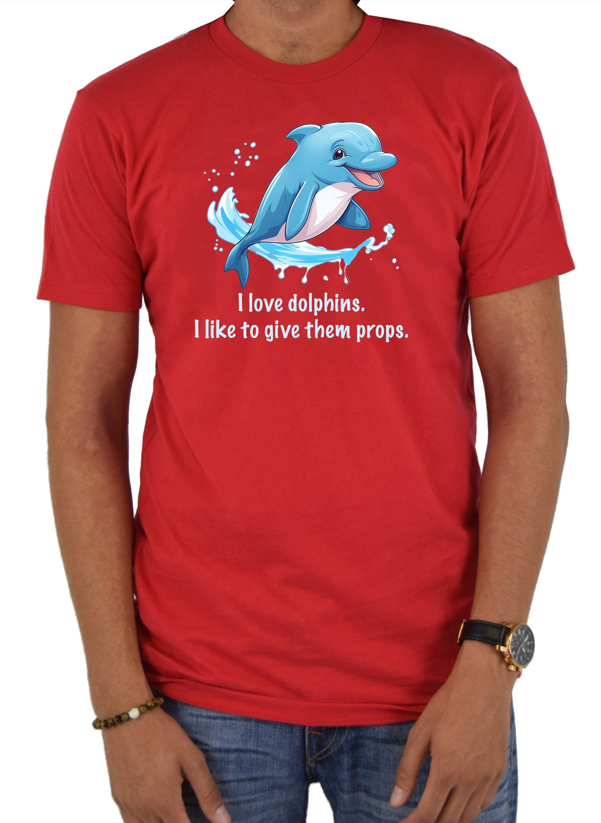 I love dolphins. I like to give them props T-Shirt