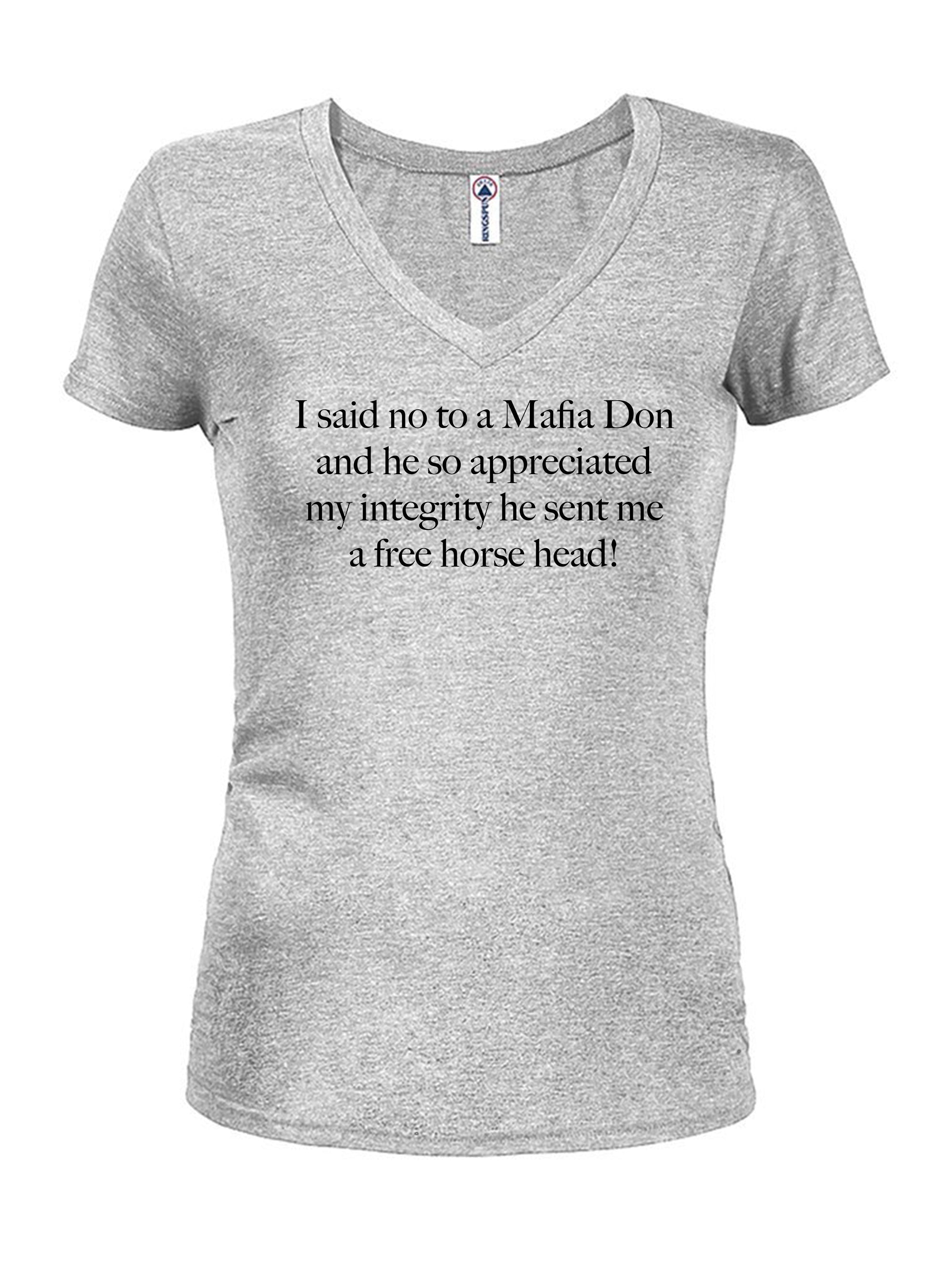 I said no to a Mafia Don and he so appreciated my integrity T-Shirt