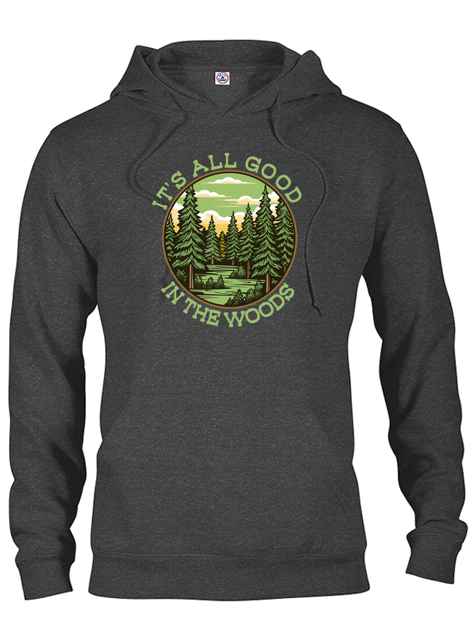 It's All Good in the Woods T-Shirt
