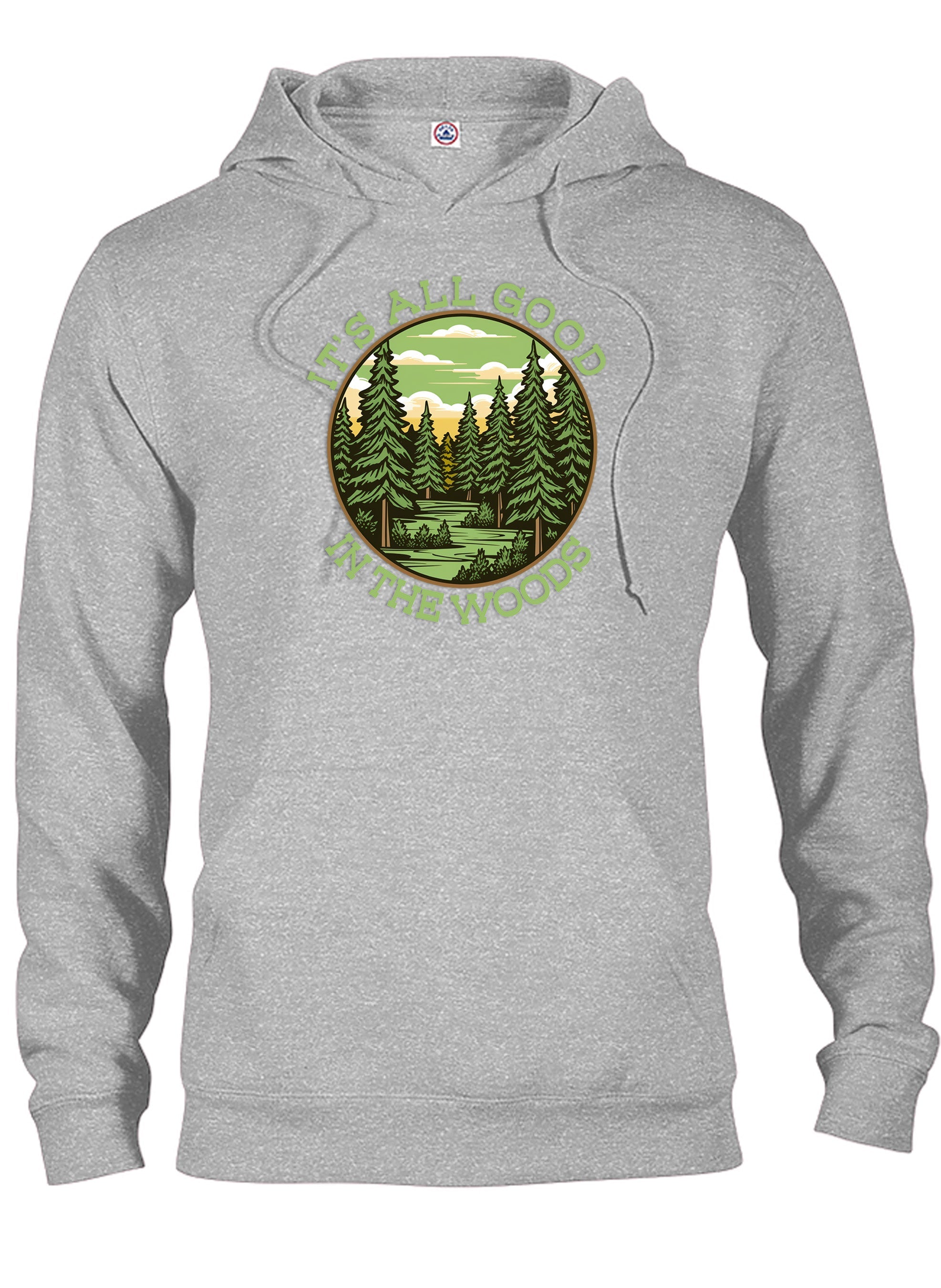 It's All Good in the Woods T-Shirt