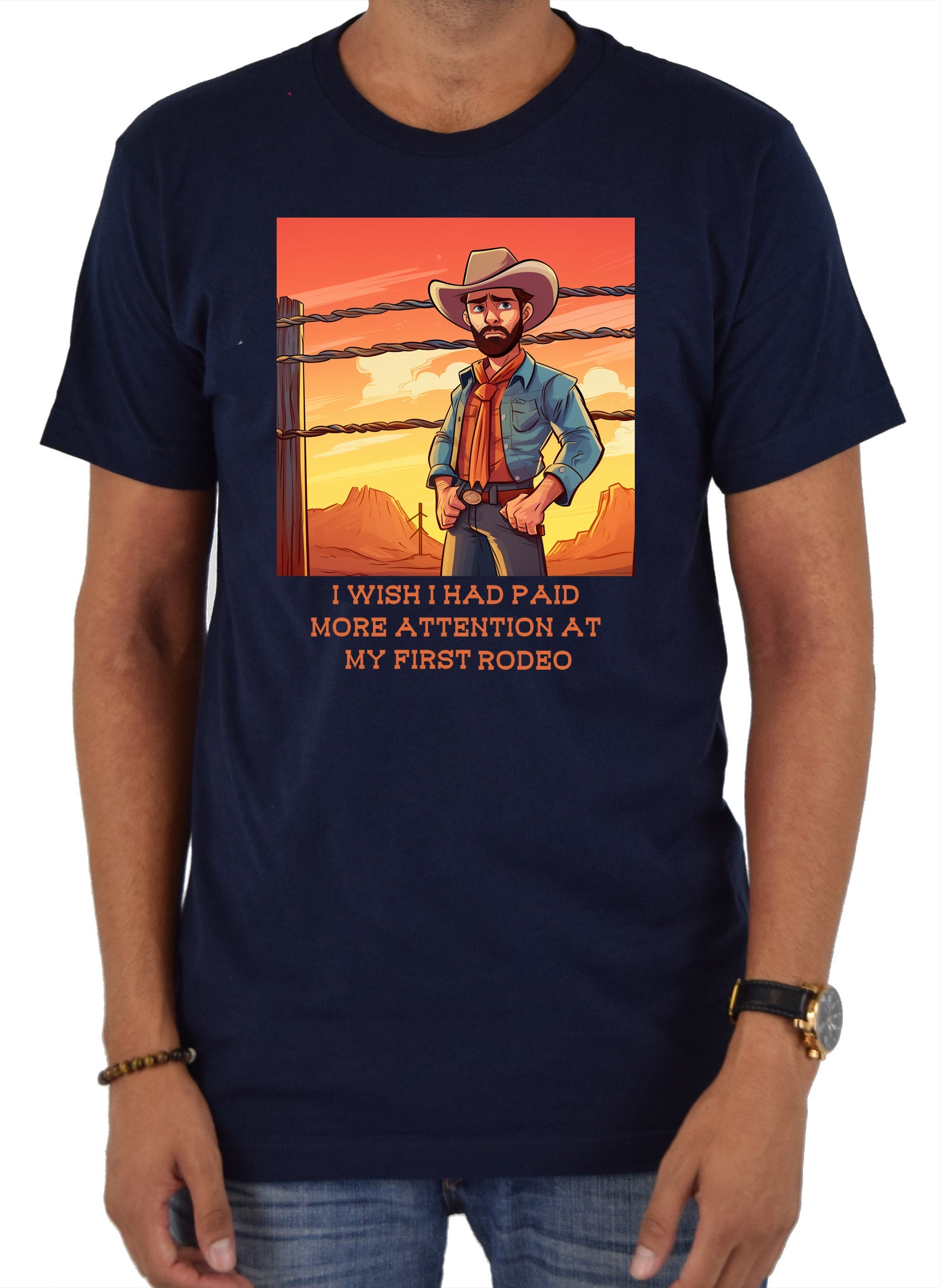 I wish I had paid more attention at my first rodeo T-Shirt