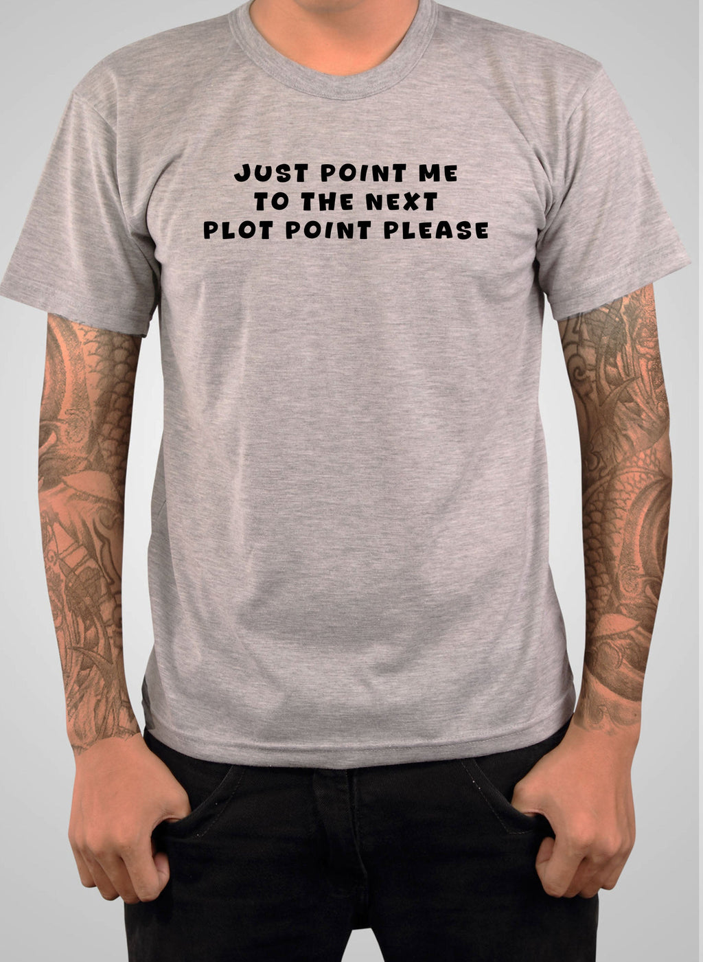 Just point me  to the next plot point please T-Shirt