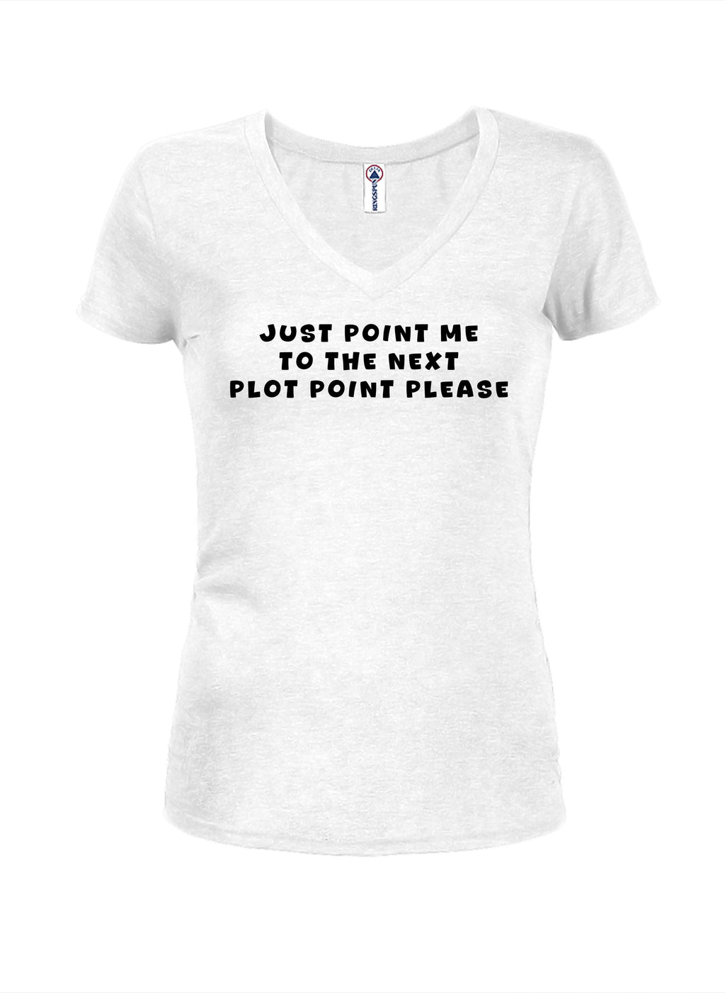 Just point me  to the next plot point please T-Shirt
