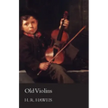 Old Violins - Paperback