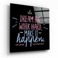 Dream Big Work Hard Chalk Quote Glass Wall Art