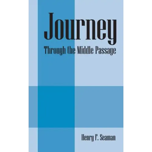 Journey: Through the Middle Passage - Paperback
