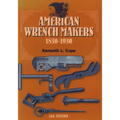 American Wrench Makers 1830-1930 - Paperback