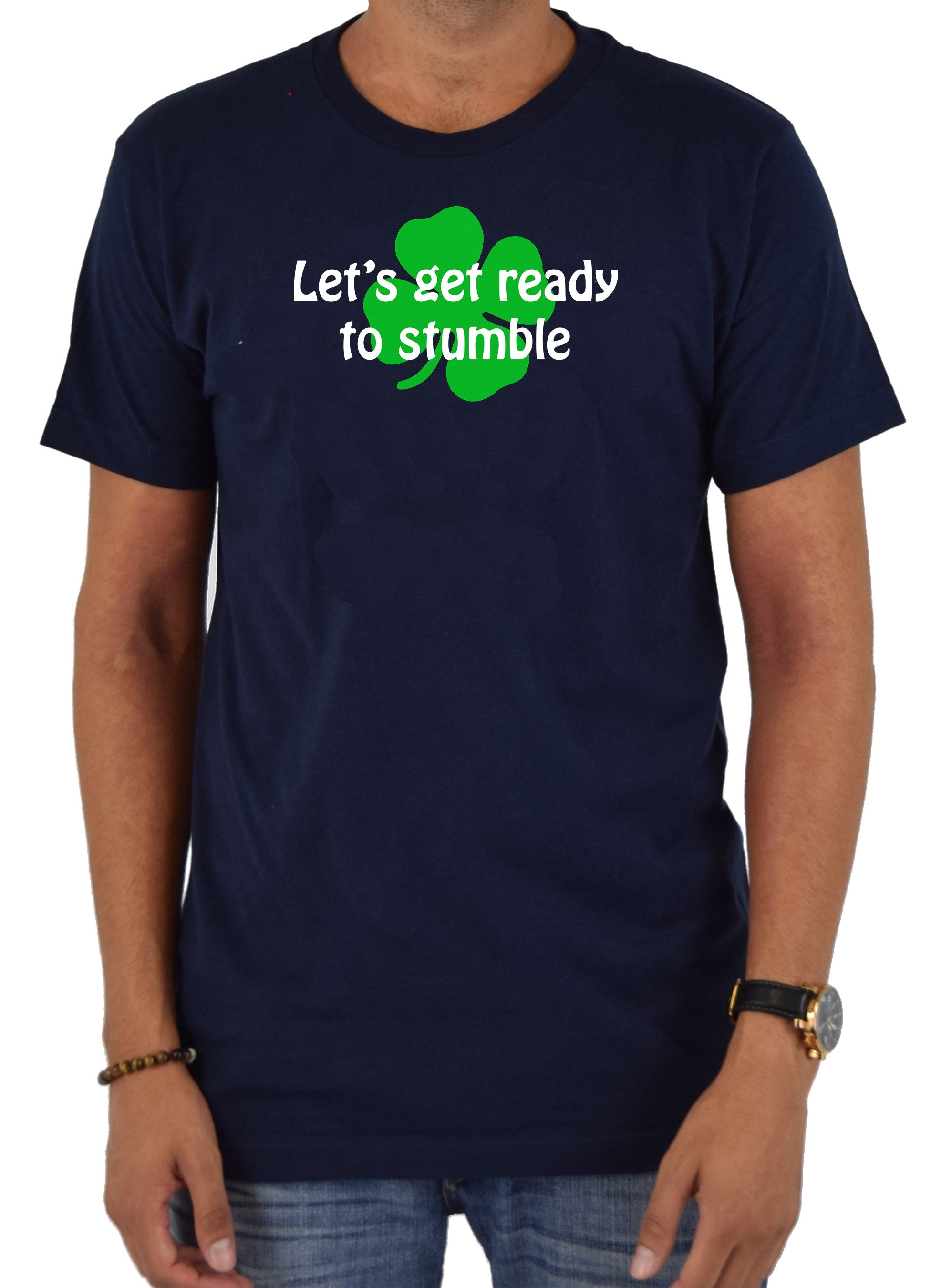 Let’s get ready to stumble T-Shirt