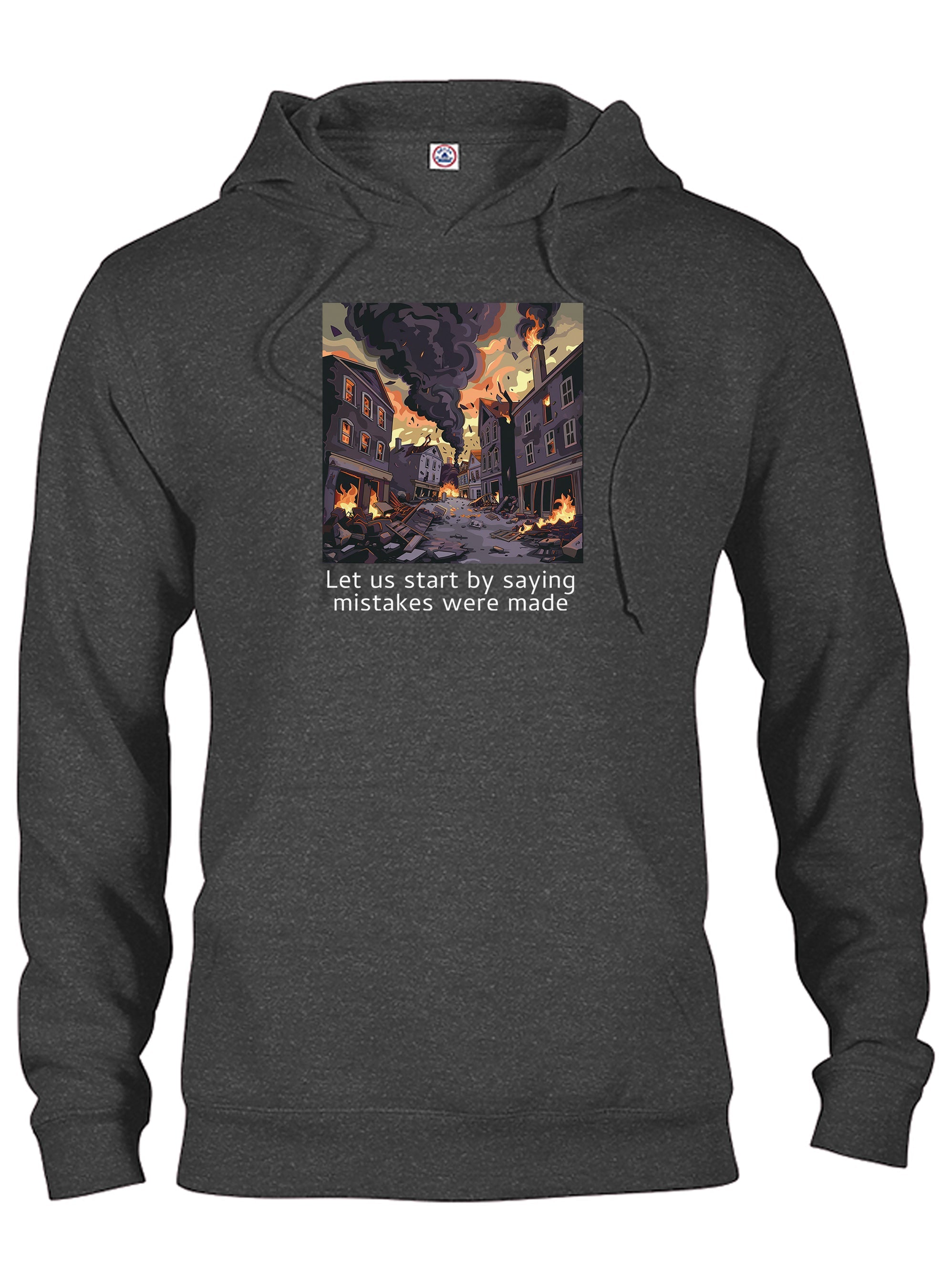 Let us start by saying mistakes were made T-Shirt