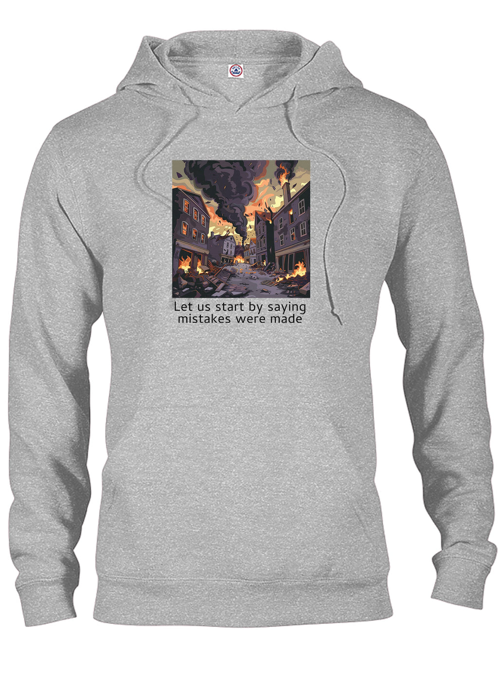 Let us start by saying mistakes were made T-Shirt
