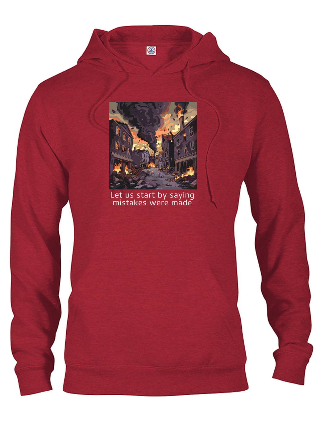 Let us start by saying mistakes were made T-Shirt