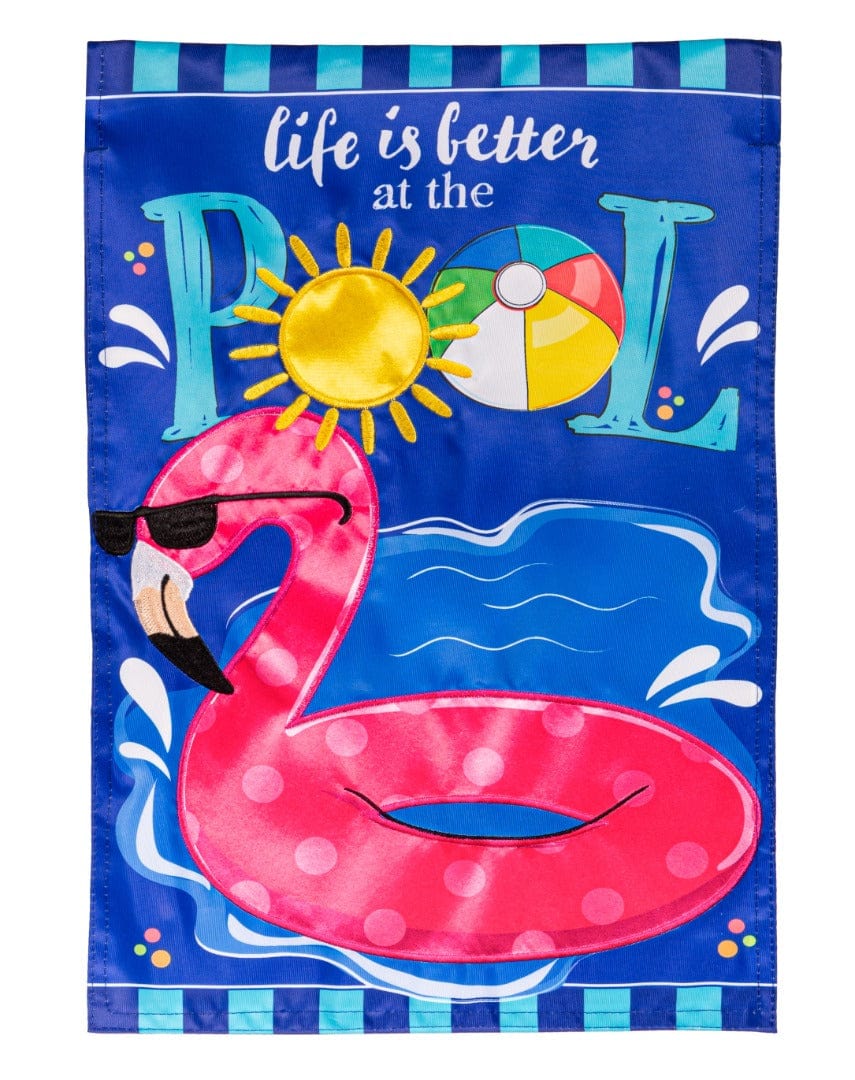 Life Is Better At The Pool Garden Flag 2 Sided