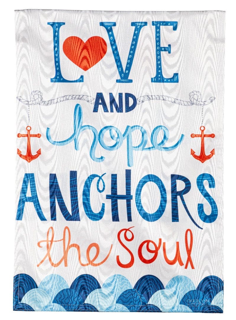 Love and Hope Anchors the Soul Garden Flag 2 Sided