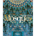 Mosques: Splendors of Islam - Hardcover