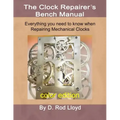 Clock Repairer's Bench Manual: Everything you need to know When Repairing Mechanical Clocks - Paperback