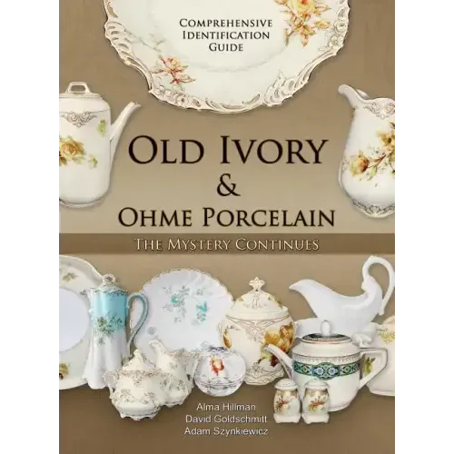 Old Ivory & Ohme Porcelain - Hardcover