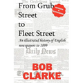 From Grub Street to Fleet Street - Paperback
