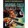 Fighting Crime One Dime at a Time: The Great Pulp Heroes - Paperback