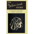The Yellow Creek Story - Paperback