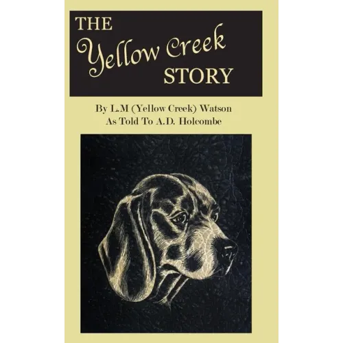 The Yellow Creek Story - Paperback