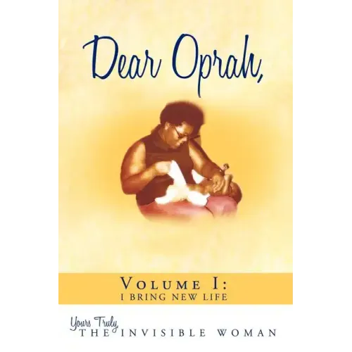 Dear Oprah, Volume I: I Bring New Life - Paperback