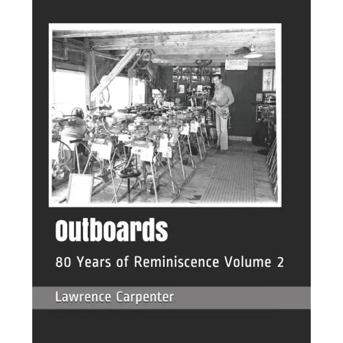 Outboards: 80 Years of Reminiscence Volume 2 - Paperback