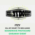 ITZY 7th Mini Album Standard Ver. - Kill My Doubt (Soundwave Giveaway Event)