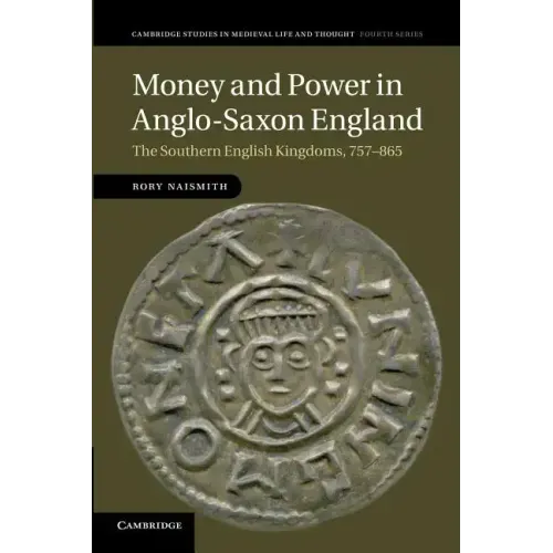 Money and Power in Anglo-Saxon England - Paperback