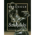 Struggle: The Art of Szukalski - Paperback