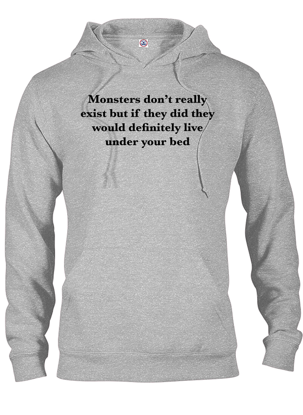Monsters don’t really exist T-Shirt