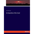 An Exposition of the Creed - Paperback