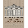 Illustrated Dictionary of Historic Architecture - Paperback