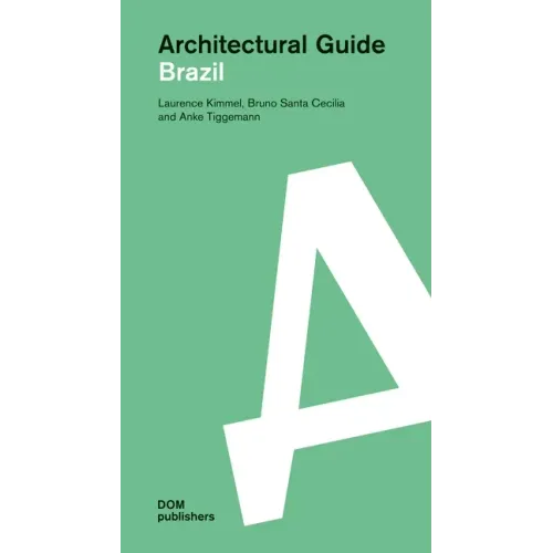 Architectural Guide Brazil: Architectural Guide - Paperback