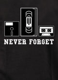 Never Forget T-Shirt